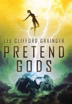 Pretend Gods - Grainger, Lee Clifford