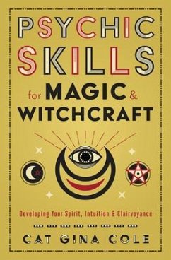 Psychic Skills for Magic & Witchcraft - Cole, Cat Gina