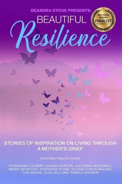 Beautiful Resilience - Colbert, Thomasena; Curlin Walker, Falisha; Horton, Valeria