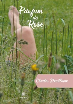 Parfum de Rose - Devillaine, Charles
