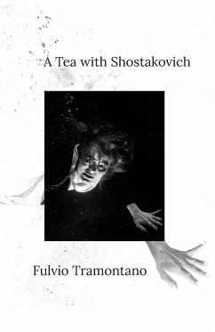 A Tea with Shostakovich - Tramontano, Fulvio