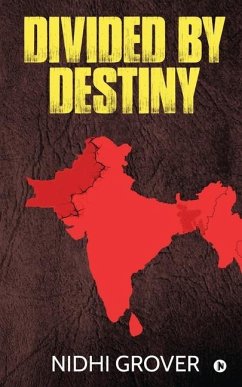 Divided by Destiny - Nidhi Grover