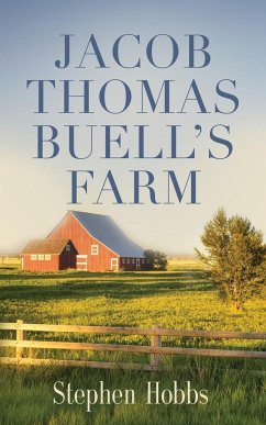 JACOB THOMAS BUELL'S FARM - Hobbs, Stephen