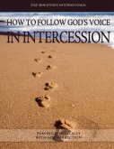 How To Follow Gods Voice In Intercession