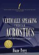 VERTICALLY SPEAKING through ACROSTICS:... - Bild 1