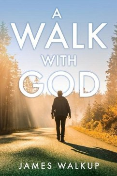 A Walk With God - Walkup, James