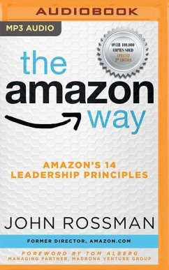 The Amazon Way: Amazon's 14 Leadership Principles - Rossman, John