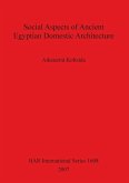 Social Aspects of Ancient Egyptian Domestic Architecture