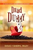 Dead Dummy: A Duplicate Bridge Club Mystery