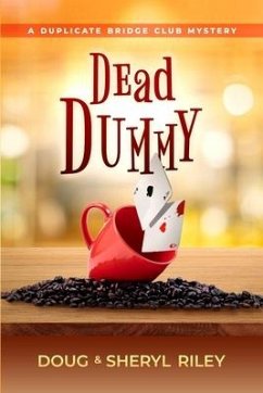 Dead Dummy: A Duplicate Bridge Club Mystery - Riley, Sheryl; Riley, Doug