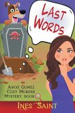 Last Words (Angie Gomez Cozy Murder Mystery, Book 1)