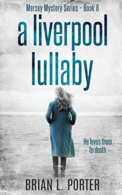 A Liverpool Lullaby - Porter, Brian L