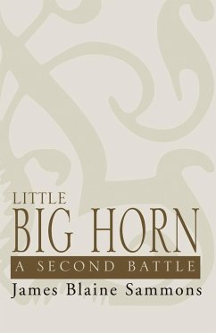Little Big Horn - Sammons, James B.