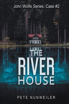 The River House - Nunweiler, Pete