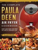 The Complete Paula Deen Air Fryer Cookbook