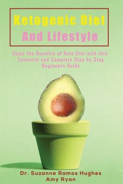 Ketogenic Diet and Lifestyle - Ramos Hughes, Suzanne; Ryan, Amy