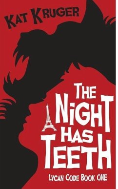 The Night Has Teeth - Kruger, Kat