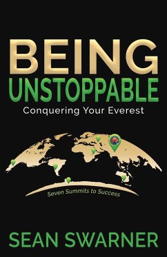 Being Unstoppable - Swarner, Sean