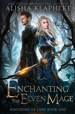 Enchanting the Elven Mage - Klapheke, Alisha