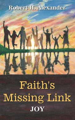 Faith's Missing Link - Alexander, Robert H.