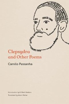 Clepsydra and Other Poems - Pessanha, Camilo