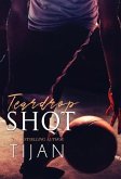 Teardrop Shot (Hardcover)