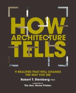 How Architecture Tells - Steinberg, Robert; Sindell, Gerald