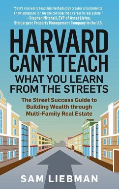 Harvard Can't Teach What You Learn from the Streets - Liebman, Sam