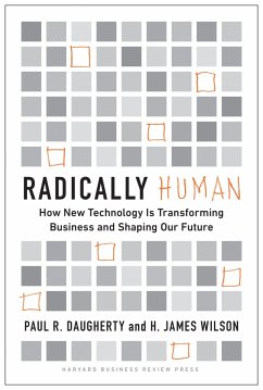Radically Human - Daugherty, Paul;Wilson, H. James