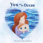 You are my ocean: A children's Book about emotions