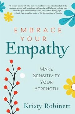 Embrace Your Empathy - Robinett, Kristy