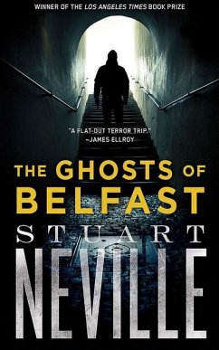 The Ghosts of Belfast - Neville, Stuart