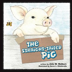 The Straight-Tailed Pig - Wolbert, John W.