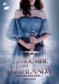 L'Insoumise des Highlands: Le Clan MacLeod - 1