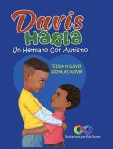 Davis Habla: Un Hermano Con Autismo