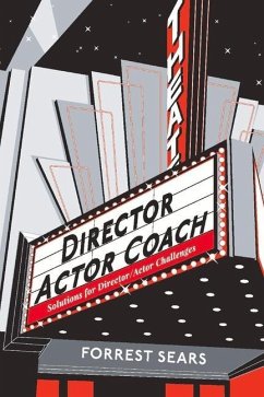 Director Actor Coach: Solutions for Director/Actor Challenges - Sears, Forrest