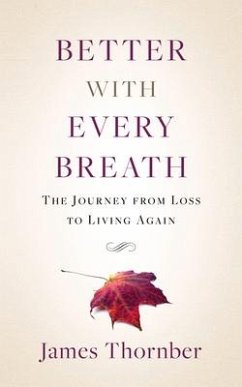 Better with Every Breath - Thornber, James