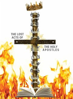 THE LOST ACTS OF THE HOLY APOSTLES