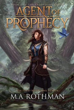 The Agent of Prophecy - Rothman, M. A.