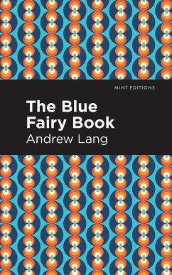 The Blue Fairy Book - Lang, Andrew