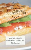 The Go-To KETO Chaffle Cooking Guide
