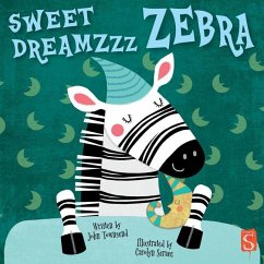 Sweet Dreamzzz: Zebra - Townsend, John