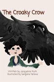 The Croaky Crow