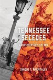 Tennessee Secedes: A Documentary History