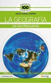 La Geografía En 100 Preguntas