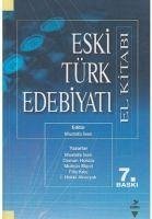 Eski Türk Edebiyati - Isen, Mustafa; Macit, Muhsin; Horata, Osman; Kilic, Filiz; Hakki Aksoyak, Ismail