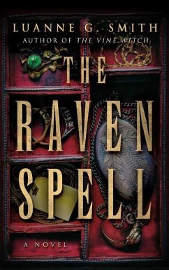 The Raven Spell - Smith, Luanne G.