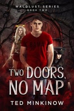 Two Doors, No Map: Book 2 of the Waldlust Series - Minkinow, Ted