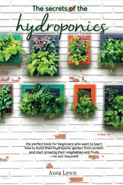 The secrets of the hydroponics - Anna Lewis