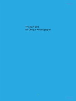 Oblique Autobiography, An - Bois, Yve-Alain